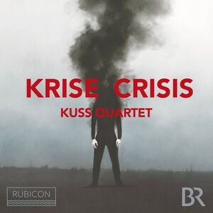 Kuss Quartet - Krise Crisis  CD
